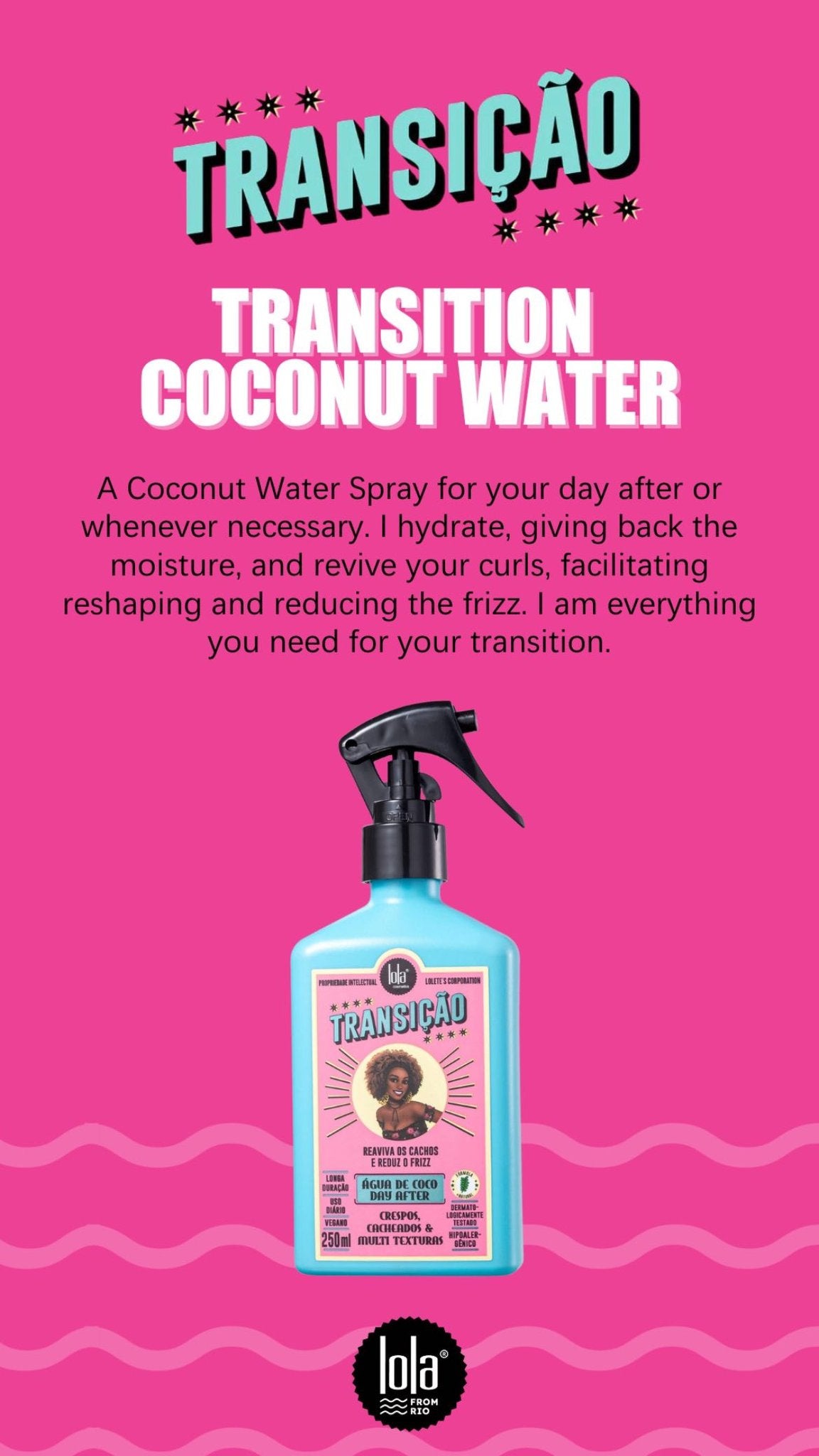 LOLA - Hair Transition Conditioner After-day Spray -  with Coconut Water 250ml